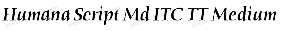 Humana Script Md ITC TT Medium字体转换